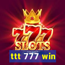 ttt 777 win